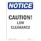 Signmission OSHA Notice, 5" Height, Caution Low Clearance Sign, 5" X 3.5", Portrait OS-NS-D-35-V-10487 - alternate 1